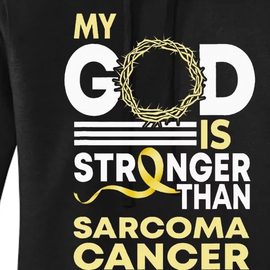 My God Is Stronger Than Sarcoma Cancer Awareness Ribbon Women's Pullover Hoodie