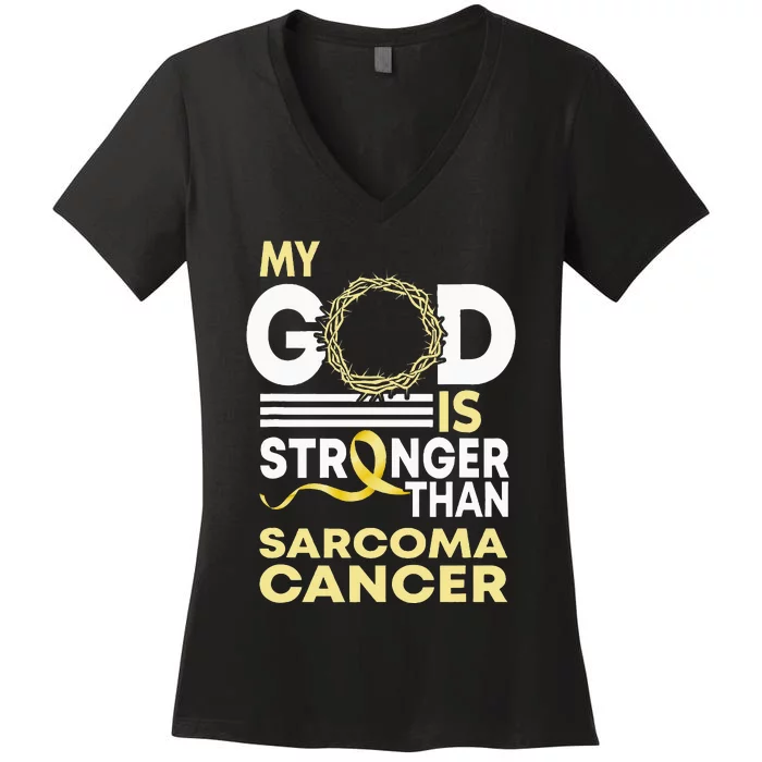 My God Is Stronger Than Sarcoma Cancer Awareness Ribbon Women's V-Neck T-Shirt