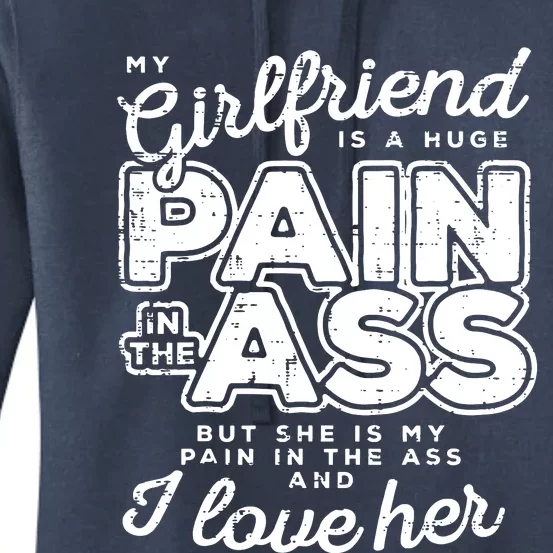 My Girlfriend Is A Huge Pain Boyfriend Women's Pullover Hoodie