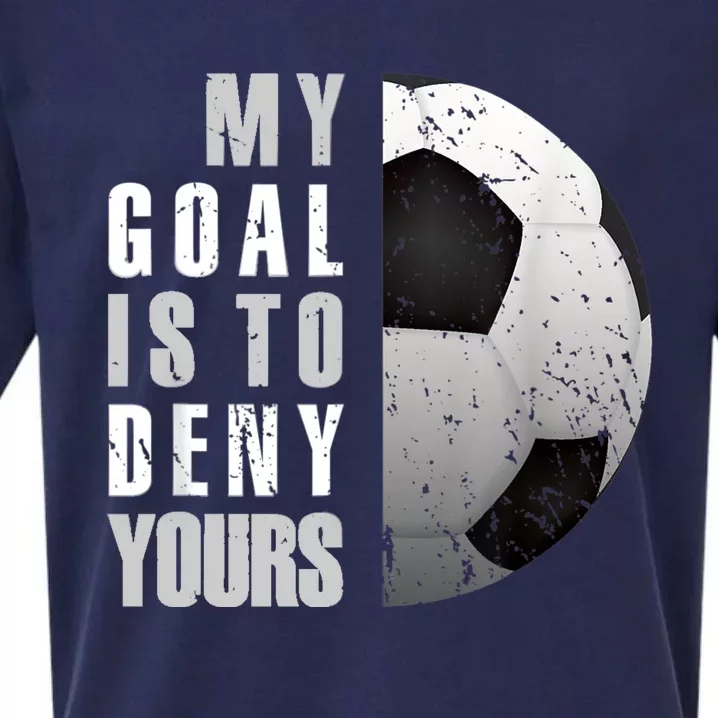 My Goal Is To Deny Yours Soccer Goalie Distressed Goalkeeper Sueded Cloud Jersey T-Shirt