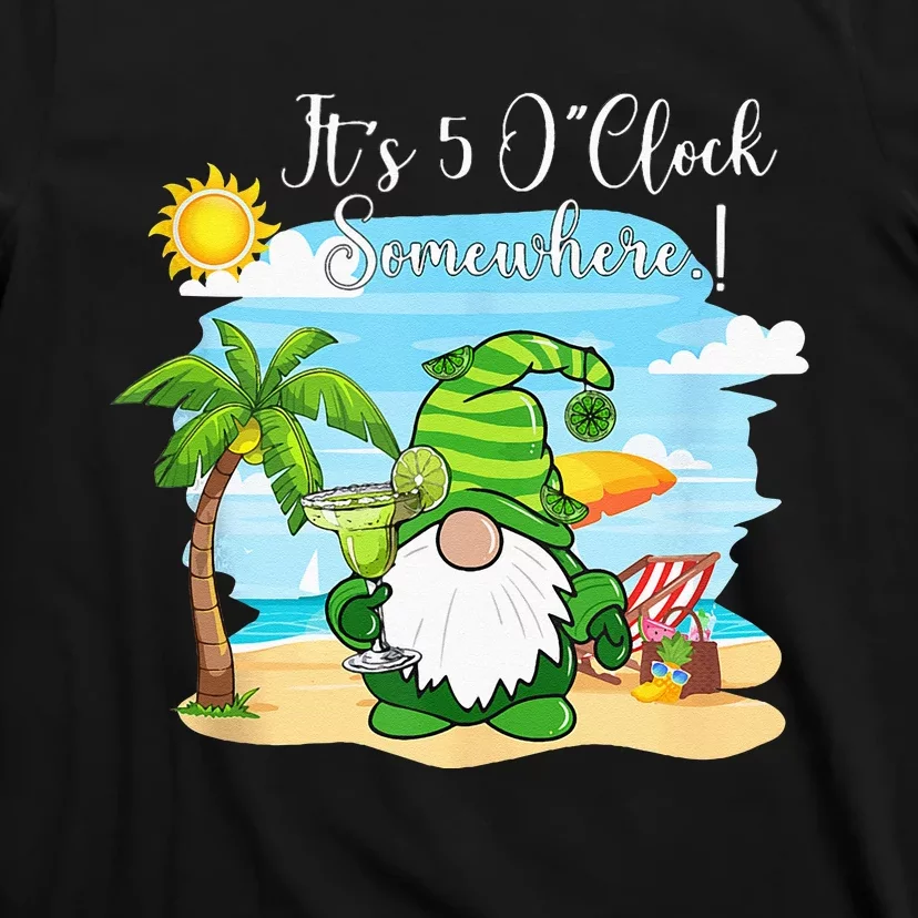 Margarita Gnome Its 5 Oclock Somewhere Beach Vacation T-Shirt