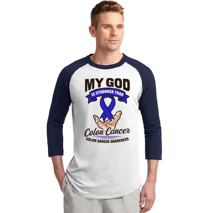 My God Is Stronger Than Design Colon Cancer Awareness Great Gift Baseball Sleeve Shirt