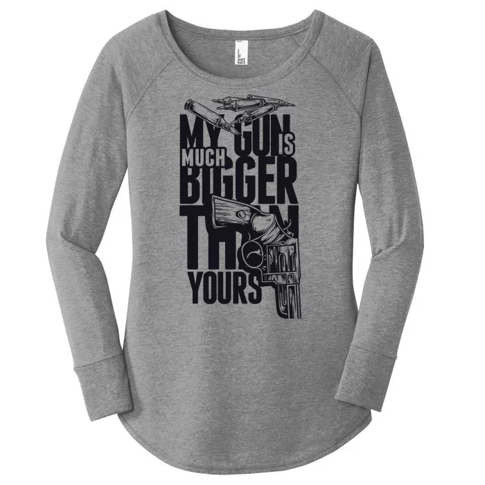 My Gun Is Much Bigger Than Yours Women's Perfect Tri Tunic Long Sleeve Shirt