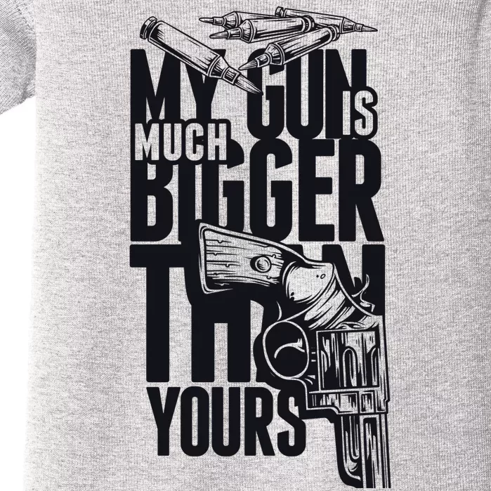 My Gun Is Much Bigger Than Yours Baby Bodysuit