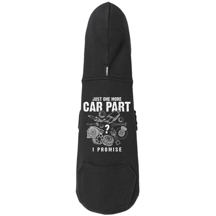 Mechanic Gifts Just One More Car Part I Promise Car Gift Doggie 3-End Fleece Hoodie