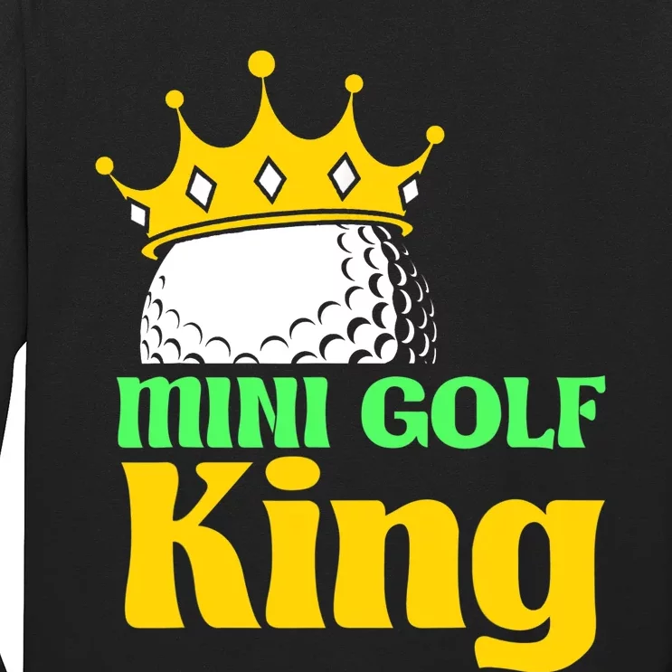 Mini Golf King Funny Mini Golf Player Long Sleeve Shirt