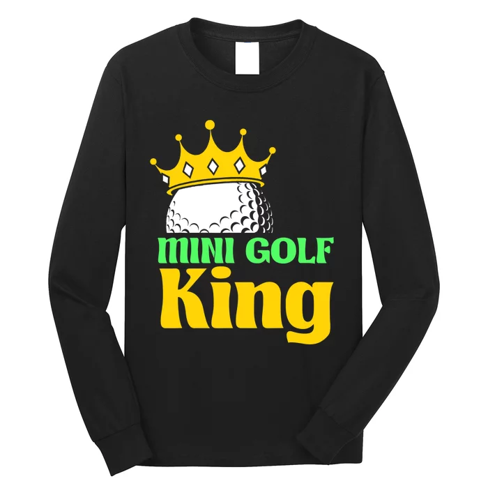 Mini Golf King Funny Mini Golf Player Long Sleeve Shirt