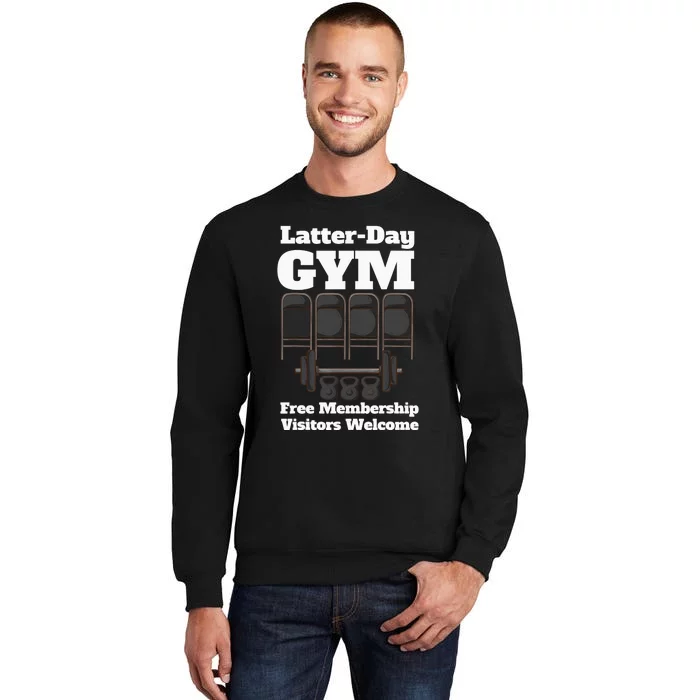 Mormons Gym LatterDay Gym LDS Missionary Tall Sweatshirt