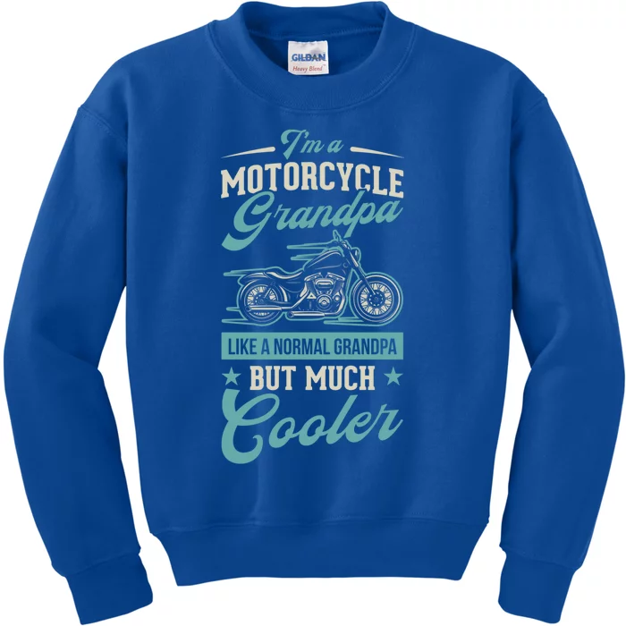 Motorcycle Grandpa Like A Normal Grandpa But Much Cooler Gift Kids Sweatshirt