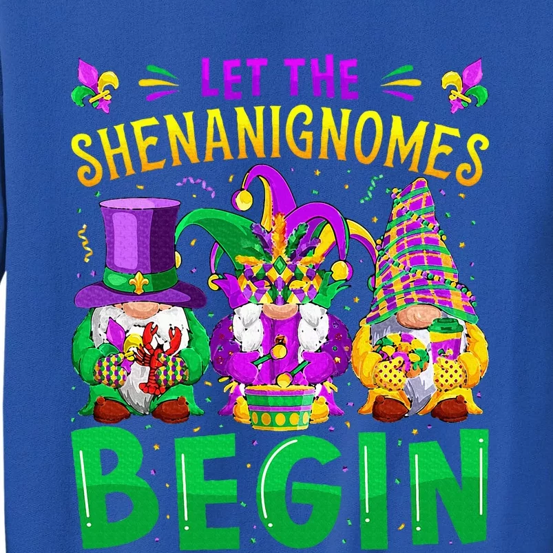 Mardi Gras Let The Shenanigans Begin Gnomes Tall Sweatshirt