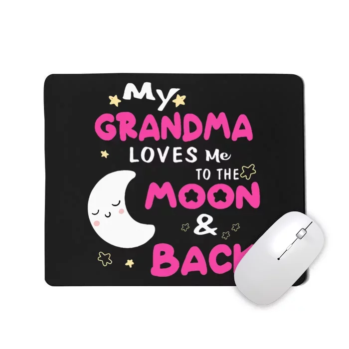 My Grandma Loves Me To The Moon And Back Mousepad