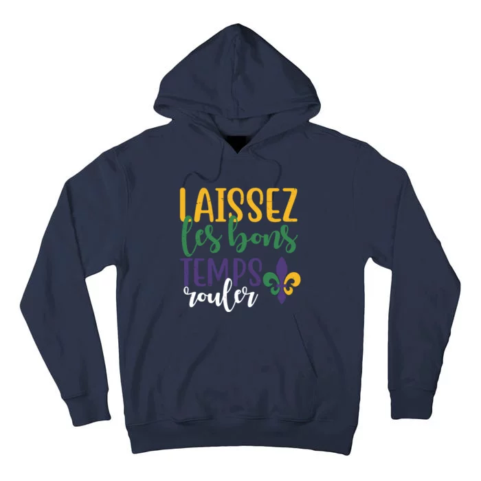 Mardi Gras Laissez Les Bons Temps Rouler Tall Hoodie