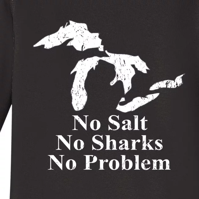 Michigan Great Lakes No Salt, No Sharks, No Problem Hoodie Baby Long Sleeve Bodysuit