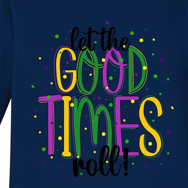 Mardi Gras Let Good Times Roll Funny Party Gift Baby Long Sleeve Bodysuit