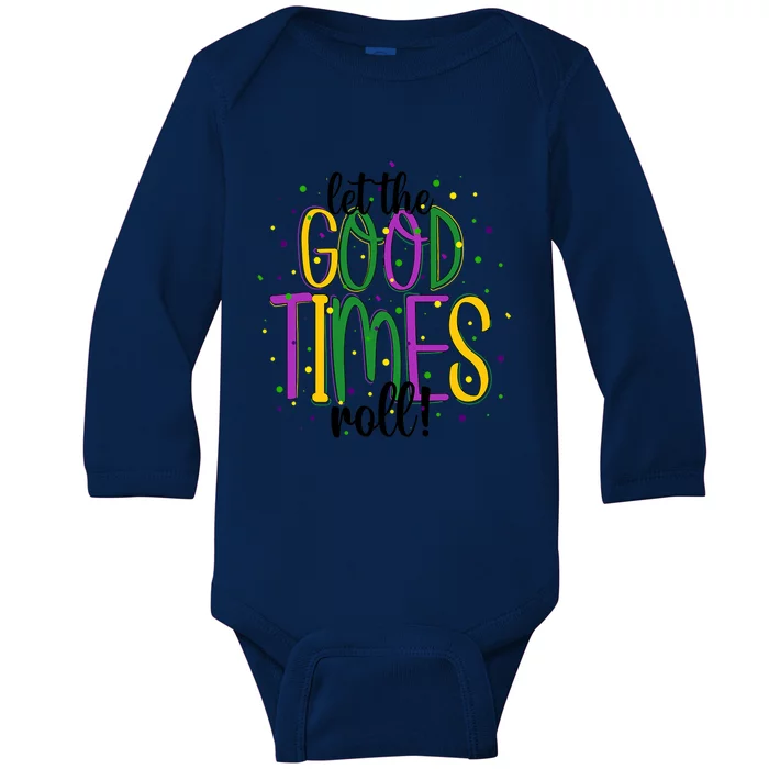 Mardi Gras Let Good Times Roll Funny Party Gift Baby Long Sleeve Bodysuit