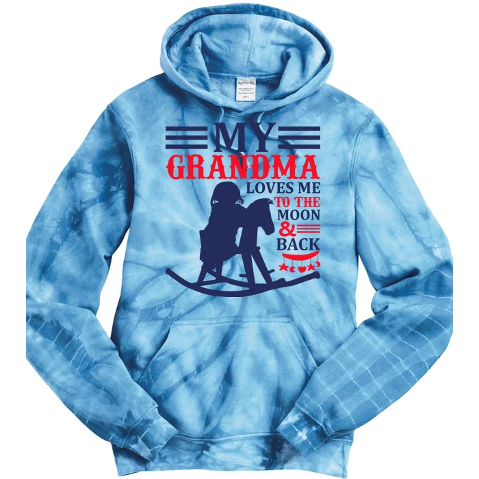 My Grandma Loves Me To The Moon And Back Tie Dye Hoodie