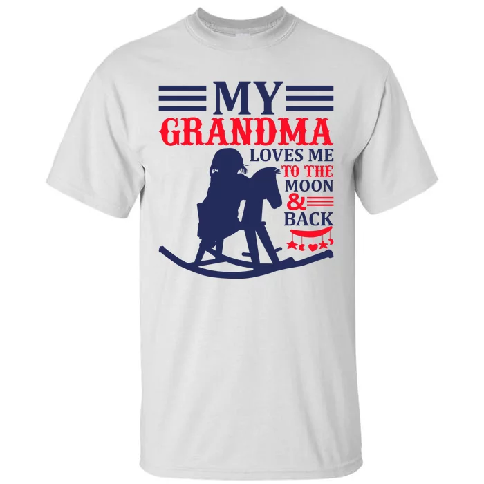 My Grandma Loves Me To The Moon And Back Tall T-Shirt