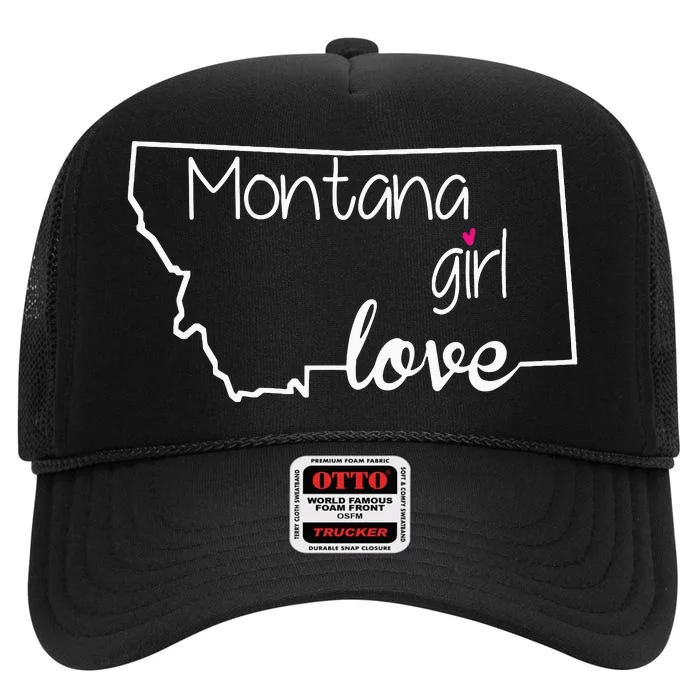 Montana Girl Love Montana State Home High Crown Mesh Trucker Hat