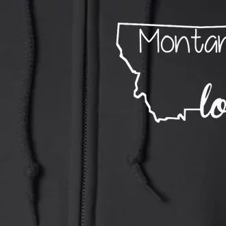 Montana Girl Love Montana State Home Full Zip Hoodie