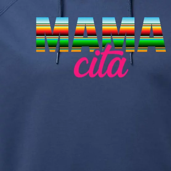 Mamacita Gift Mexican Cinco De Mayo Mamacita Gift Performance Fleece Hoodie