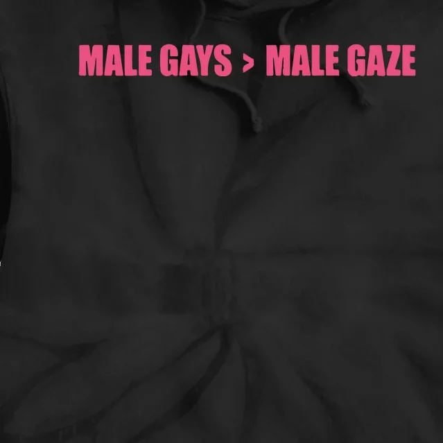 Male Gays More Male Gaze Tie Dye Hoodie