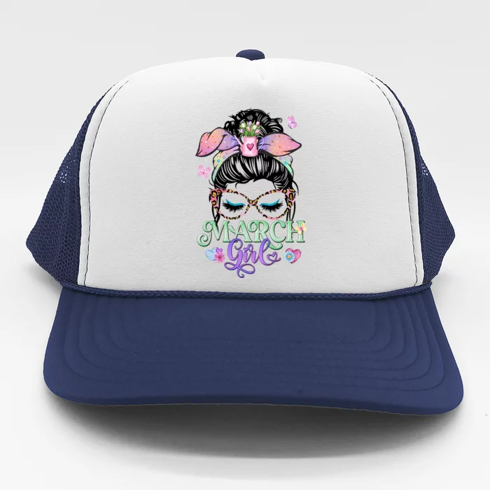 March Girl March Birthday For Lover Gift Trending Birthday Party Trucker Hat