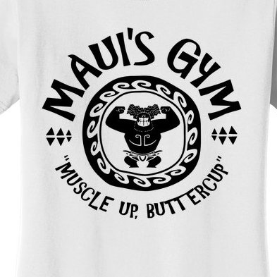 Maui's Gym Women's T-Shirt