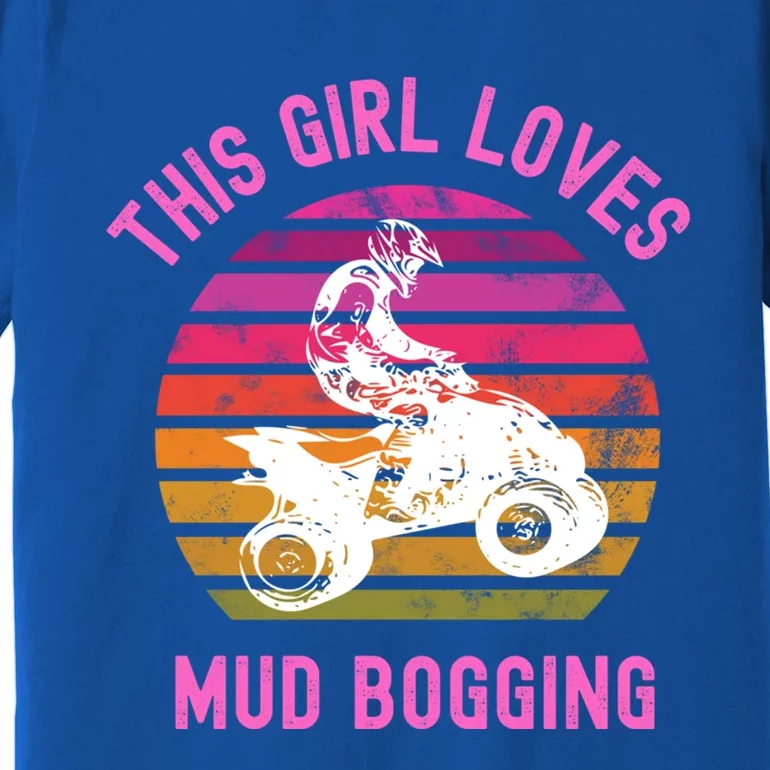 Mudding Gift Mud Bogging Atv Quad Dirt Racing 4x4 Cool Gift Premium T-Shirt