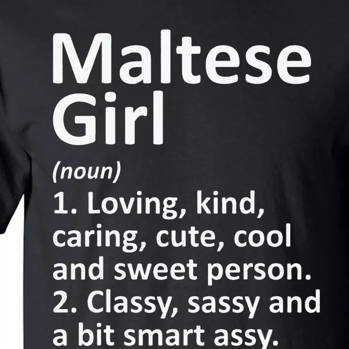 MALTESE GIRL MALTA Gift Funny Country Home Roots Descent Tall T-Shirt