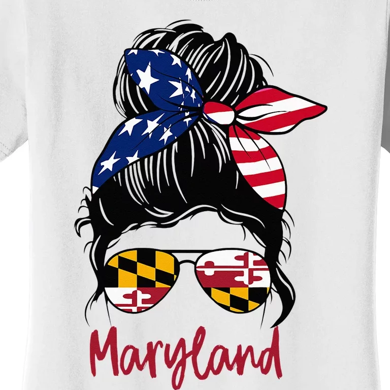 Maryland Girl Maryland Flag State Girlfriend Messy Bun Women's T-Shirt