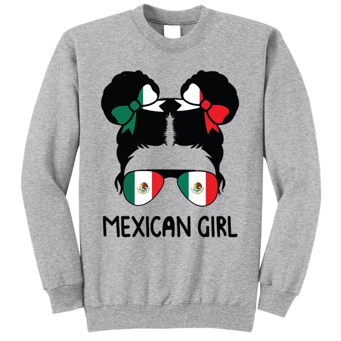 Mexican Girl Messy Hair Mexican Flag Mexico Pride Tall Sweatshirt