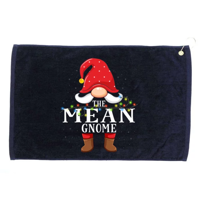 Mean Gnome Matching Christmas Family Pajama Funny Gift Grommeted Golf Towel