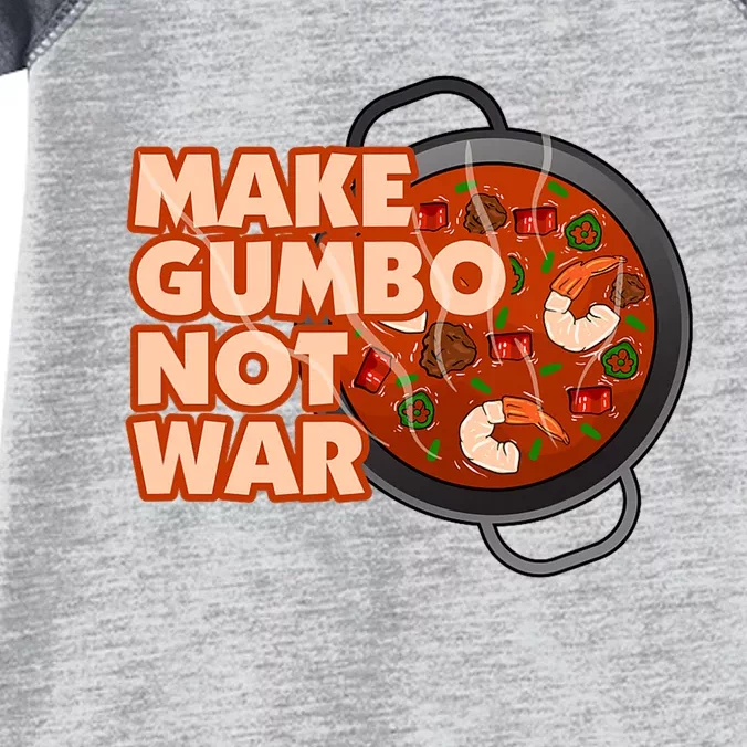 Make Gumbo Not War Louisiana Infant Baby Jersey Bodysuit