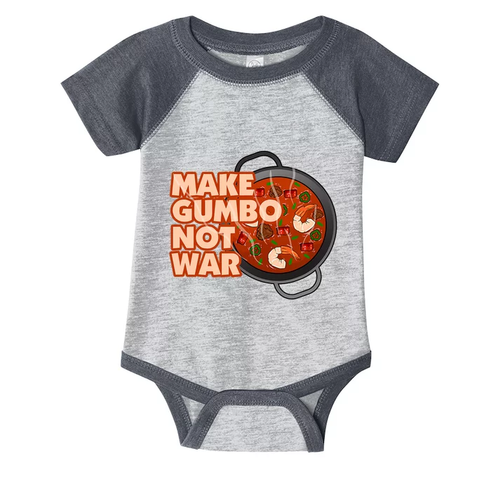 Make Gumbo Not War Louisiana Infant Baby Jersey Bodysuit