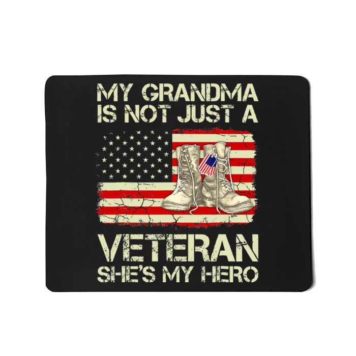 My Grandma Not Just Veteran She Is Hero Combat Boots US Flag Mousepad