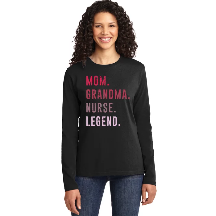 Mom Grandma Nurse Legend Mama Mommy Funny Mothers Day Ladies Long Sleeve Shirt