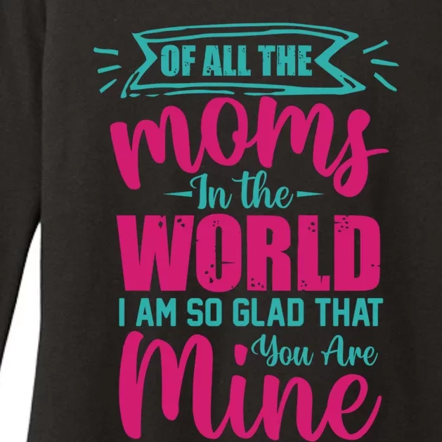 Mom Gift Of All Moms In The World I'm So Glad You Are Mine Cute Gift Womens CVC Long Sleeve Shirt