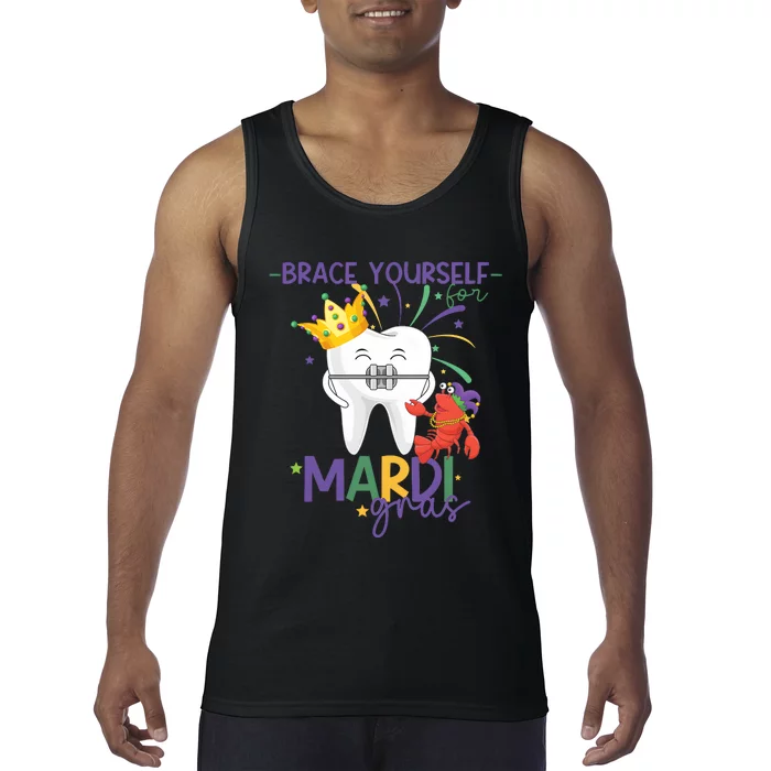 Mardi Gras Orthodonist Brace Yourself For Mardi Gras Tank Top