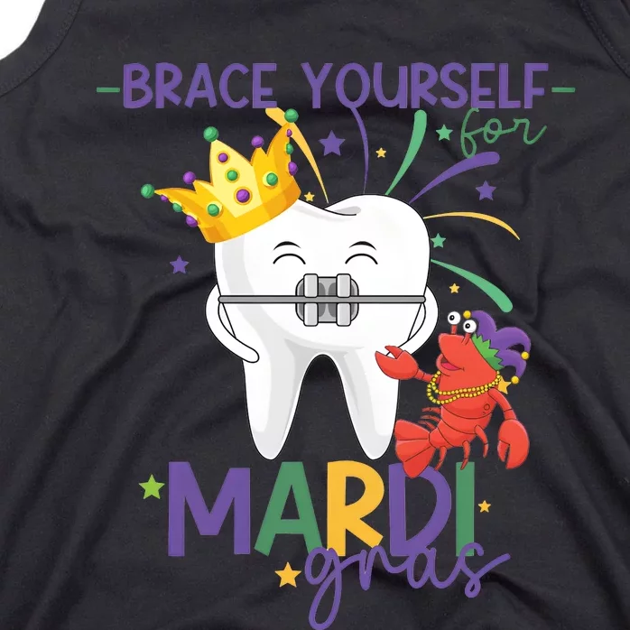 Mardi Gras Orthodonist Brace Yourself For Mardi Gras Tank Top