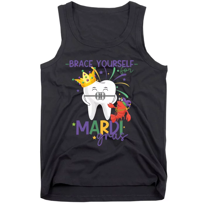 Mardi Gras Orthodonist Brace Yourself For Mardi Gras Tank Top