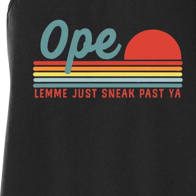 Midwest Gift Ope Just Gonna Sneak Right Past Ya Women's Racerback Tank