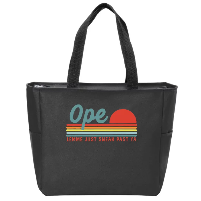 Midwest Gift Ope Just Gonna Sneak Right Past Ya Zip Tote Bag