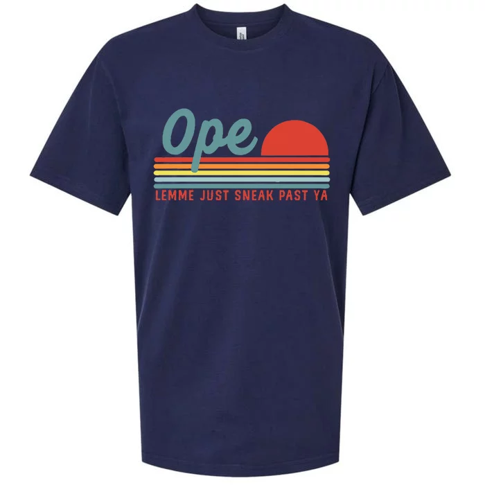 Midwest Gift Ope Just Gonna Sneak Right Past Ya Sueded Cloud Jersey T-Shirt