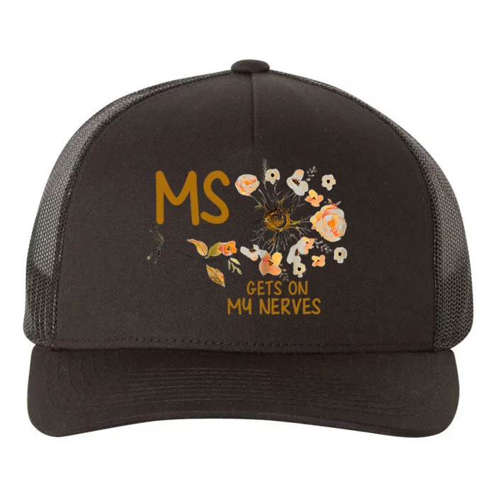 MS Gets On My Nerves Multiple Sclerosis Awareness . Yupoong Adult 5-Panel Trucker Hat