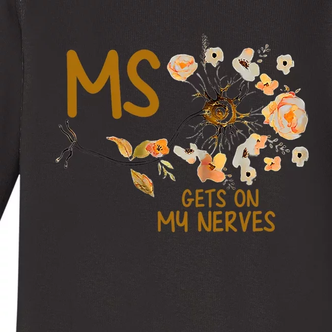 MS Gets On My Nerves Multiple Sclerosis Awareness . Baby Long Sleeve Bodysuit