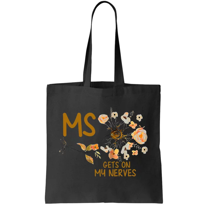 MS Gets On My Nerves Multiple Sclerosis Awareness . Tote Bag