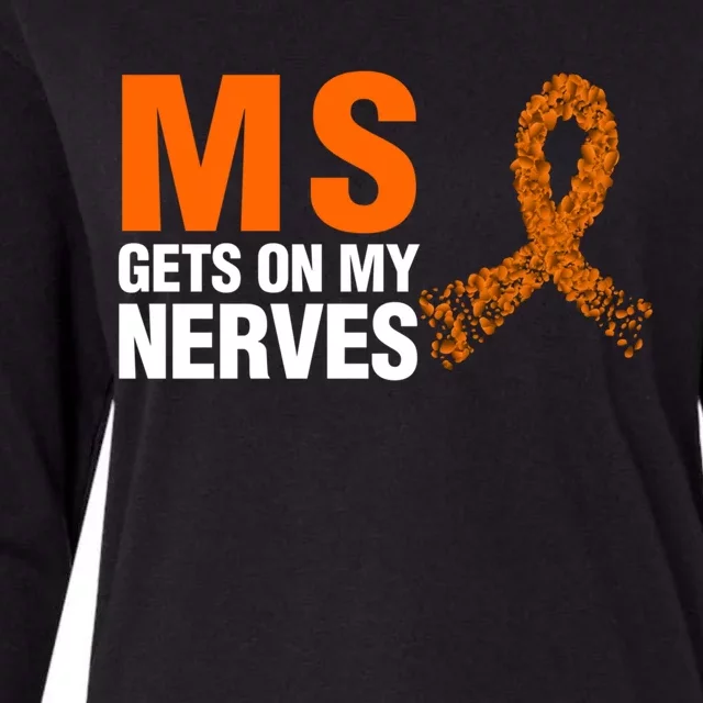 Ms Gets On My Nerves Multiple Sclerosis Cool Gift Womens Cotton Relaxed Long Sleeve T-Shirt