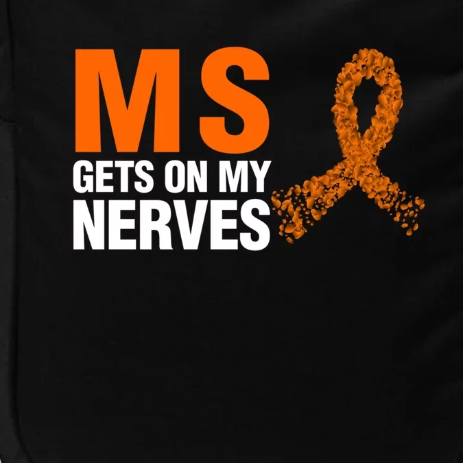 Ms Gets On My Nerves Multiple Sclerosis Cool Gift Impact Tech Backpack