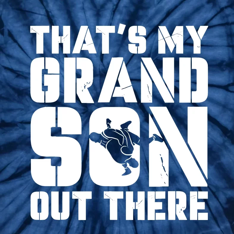 My Grandson Out There Wrestling Grandma Grandpa Tie-Dye T-Shirt