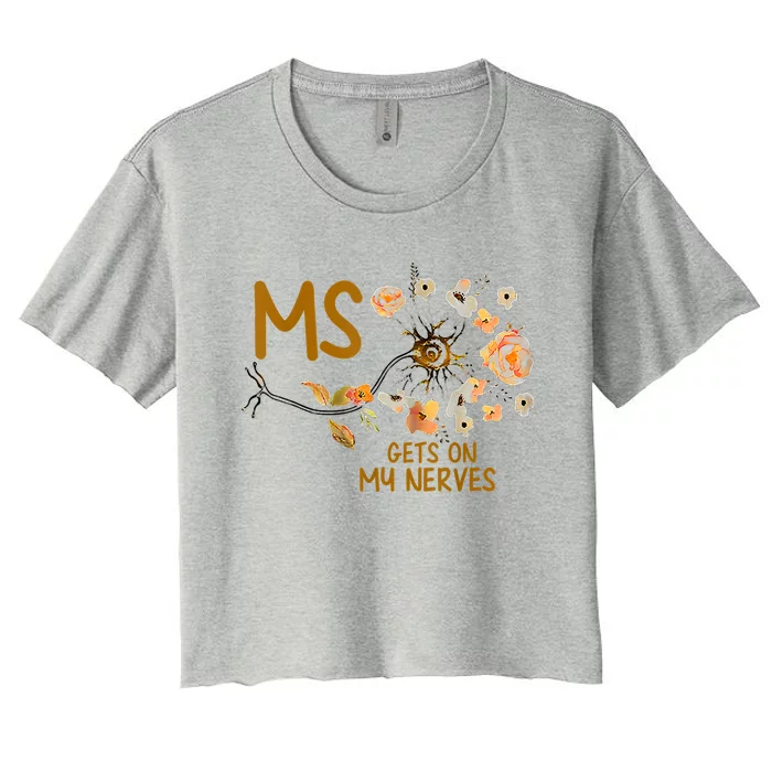 MS Gets On My Nerves Multiple Sclerosis Awareness Women's Crop Top Tee